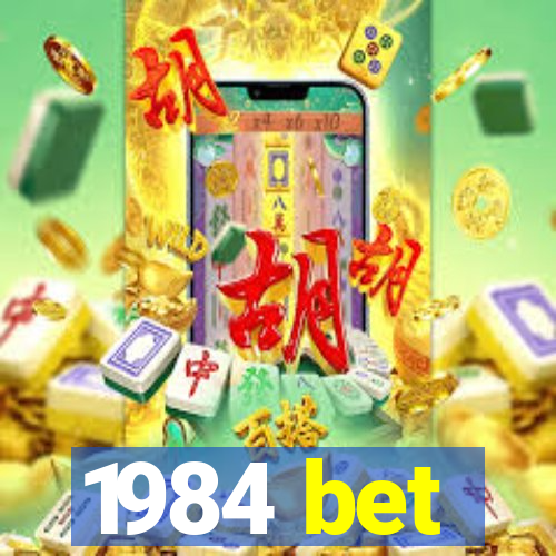 1984 bet